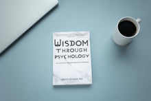 Load image into Gallery viewer, Wisdom Through Psychology